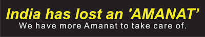 India has lost an “Amanat”